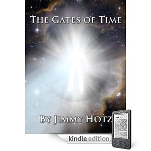 The Gates of Time by Jimmy Hotz - Kindle Edition
